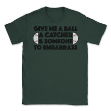 Load image into Gallery viewer, Funny Baseball Pitcher Humor Ball Catcher Embarrass Gag Product ( - Forest Green

