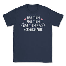 Load image into Gallery viewer, Funny Grandma Love Them Spoil Them Give Them Back Humor Design (Front - Navy
