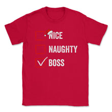 Load image into Gallery viewer, Nice Naughty Boss Funny Christmas List For Santa Claus Design (Front - Red
