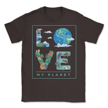 Load image into Gallery viewer, Love My Planet Earth Planet Day Environmental Awareness Product ( - Brown
