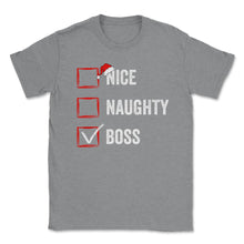Load image into Gallery viewer, Nice Naughty Boss Funny Christmas List For Santa Claus Design (Front - Grey Heather
