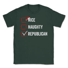 Load image into Gallery viewer, Nice Naughty Republican Funny Christmas List For Santa Claus Graphic - Forest Green
