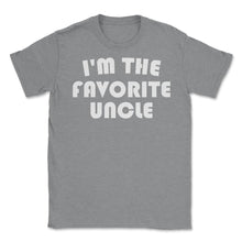 Load image into Gallery viewer, Funny I&#39;m The Favorite Uncle Nephew Niece Appreciation Print (Front - Grey Heather
