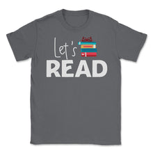 Load image into Gallery viewer, Funny Let&#39;s Read Books Reading Lover Bookworm Librarian Product ( - Smoke Grey
