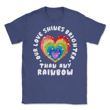Load image into Gallery viewer, Our Love Shines Brighter Than Any Rainbow LGBT Parents Pride Design ( - Purple
