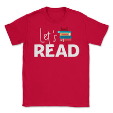 Load image into Gallery viewer, Funny Let&#39;s Read Books Reading Lover Bookworm Librarian Product ( - Red
