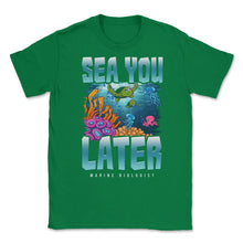 Load image into Gallery viewer, Sea You Later Marine Biologist Pun Product (Front Print) Unisex - Green

