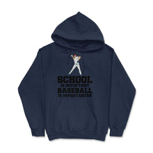Load image into Gallery viewer, Funny Baseball Gag School Is Important Baseball Importanter Graphic ( - Navy
