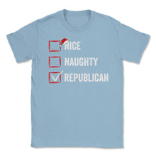 Load image into Gallery viewer, Nice Naughty Republican Funny Christmas List For Santa Claus Graphic - Light Blue
