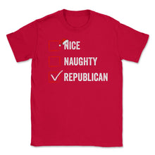 Load image into Gallery viewer, Nice Naughty Republican Funny Christmas List For Santa Claus Graphic - Red
