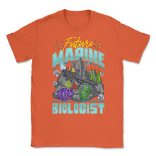 Load image into Gallery viewer, Future Marine Biologist Scientist Or Biologists Graphic (Front Print) - Orange
