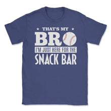 Load image into Gallery viewer, Baseball Fan That&#39;s My Bro Just Here For Snack Bar Funny Graphic ( - Purple
