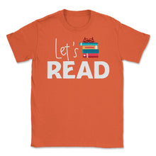 Load image into Gallery viewer, Funny Let&#39;s Read Books Reading Lover Bookworm Librarian Product ( - Orange
