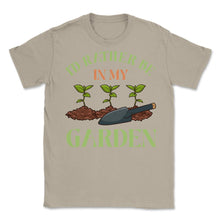 Load image into Gallery viewer, I&#39;d Rather Be In My Garden Cute Gardening Design (Front Print) Unisex - Cream
