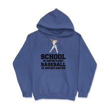 Load image into Gallery viewer, Funny Baseball Gag School Is Important Baseball Importanter Graphic ( - Royal Blue
