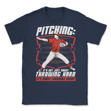 Load image into Gallery viewer, Pitchers Pitching: It’s Not About Throwing Hard Design (Front Print) - Navy

