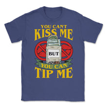 Load image into Gallery viewer, You Can’t Kiss Me But You Can Tip Me Funny Quote Print (Front Print) - Purple
