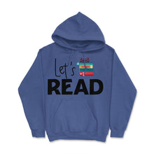Load image into Gallery viewer, Funny Let&#39;s Read Books Reading Lover Bookworm Librarian Print (Front - Royal Blue
