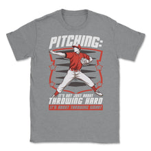 Load image into Gallery viewer, Pitchers Pitching: It’s Not About Throwing Hard Design (Front Print) - Grey Heather
