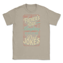 Load image into Gallery viewer, Father’s Day Means Laughing At All My Bad Dad Jokes Dads Print (Front - Cream
