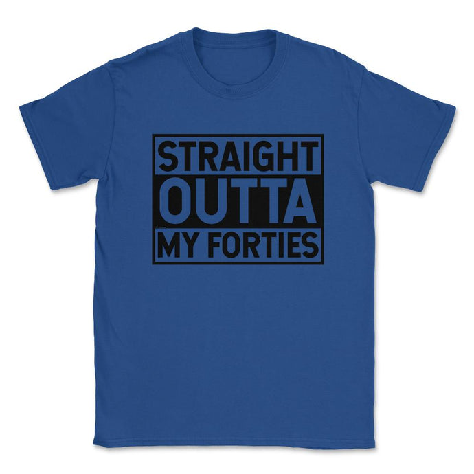 Funny 50th Birthday Straight Outta My Forties 50 Years Old Graphic ( - Royal Blue