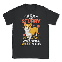 Load image into Gallery viewer, Funny Corgi Dog Short &amp; Stubby But Will Bite You Print (Front Print) - Unisex T-Shirt - Black
