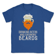 Load image into Gallery viewer, Drinking Beers And Growing Beards Funny Gift Graphic (Front Print) - Royal Blue

