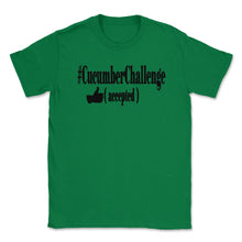 Load image into Gallery viewer, #CucumberChallenge - Cucumber Challenge Accepted Shirt 4 Lights ( - Green
