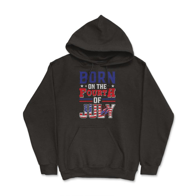 Born On The 4th Of July Patriotic USA Flag Grunge Style Product ( - Hoodie - Black