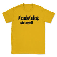 Load image into Gallery viewer, #CucumberChallenge - Cucumber Challenge Accepted Shirt 4 Lights ( - Gold
