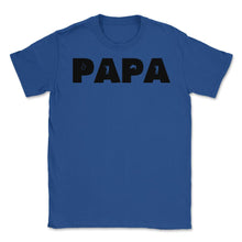 Load image into Gallery viewer, Funny Papa Fishing And Hunting Lover Grandfather Dad Design (Front - Royal Blue
