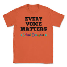 Load image into Gallery viewer, School Counselor Appreciation Every Voice Matters Students Product ( - Orange

