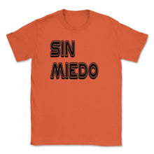 Load image into Gallery viewer, Live Without Fear Spanish Puerto Rico Sin Miedo (Front Print) Unisex - Orange
