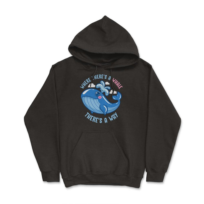 Where There's A Whale There's A Way Marine Biologist Pun Design ( - Hoodie - Black