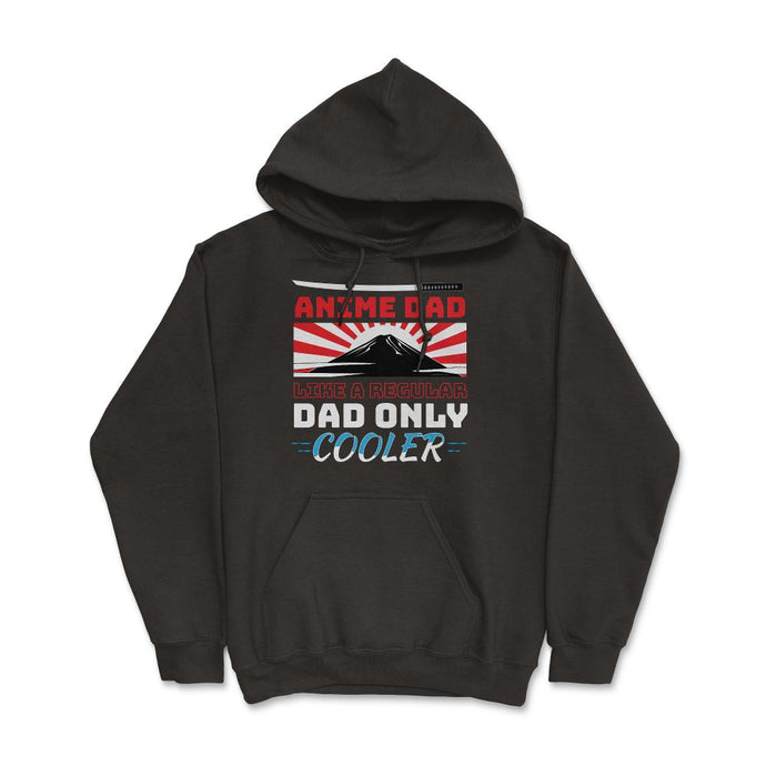 Anime Dad Like A Regular Dad Only Cooler For Anime Lovers Print ( - Hoodie - Black