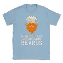 Load image into Gallery viewer, Drinking Beers And Growing Beards Funny Gift Graphic (Front Print) - Light Blue
