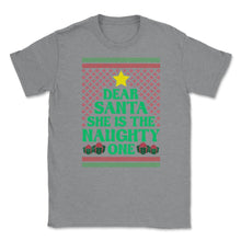 Load image into Gallery viewer, Dear Santa She Is The Naughty One Funny Matching Xmas Graphic (Front - Grey Heather
