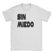 Load image into Gallery viewer, Live Without Fear Spanish Puerto Rico Sin Miedo (Front Print) Unisex - White

