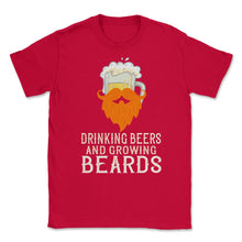 Load image into Gallery viewer, Drinking Beers And Growing Beards Funny Gift Graphic (Front Print) - Red
