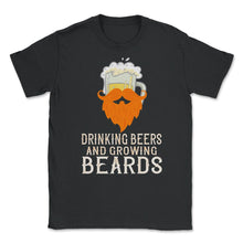 Load image into Gallery viewer, Drinking Beers And Growing Beards Funny Gift Graphic (Front Print) - Black
