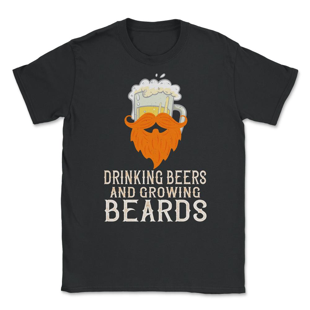 Drinking Beers And Growing Beards Funny Gift Graphic (Front Print) - Black