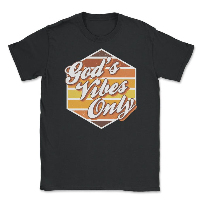 God's Vibes Only Retro-Vintage 70’s Style Lettering Graphic (Front - Black