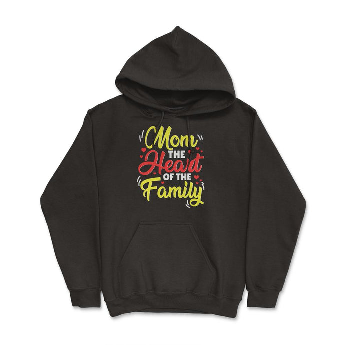 Mom The Heart Of The Family Mother’s Day Quote Graphic (Front Print) - Hoodie - Black