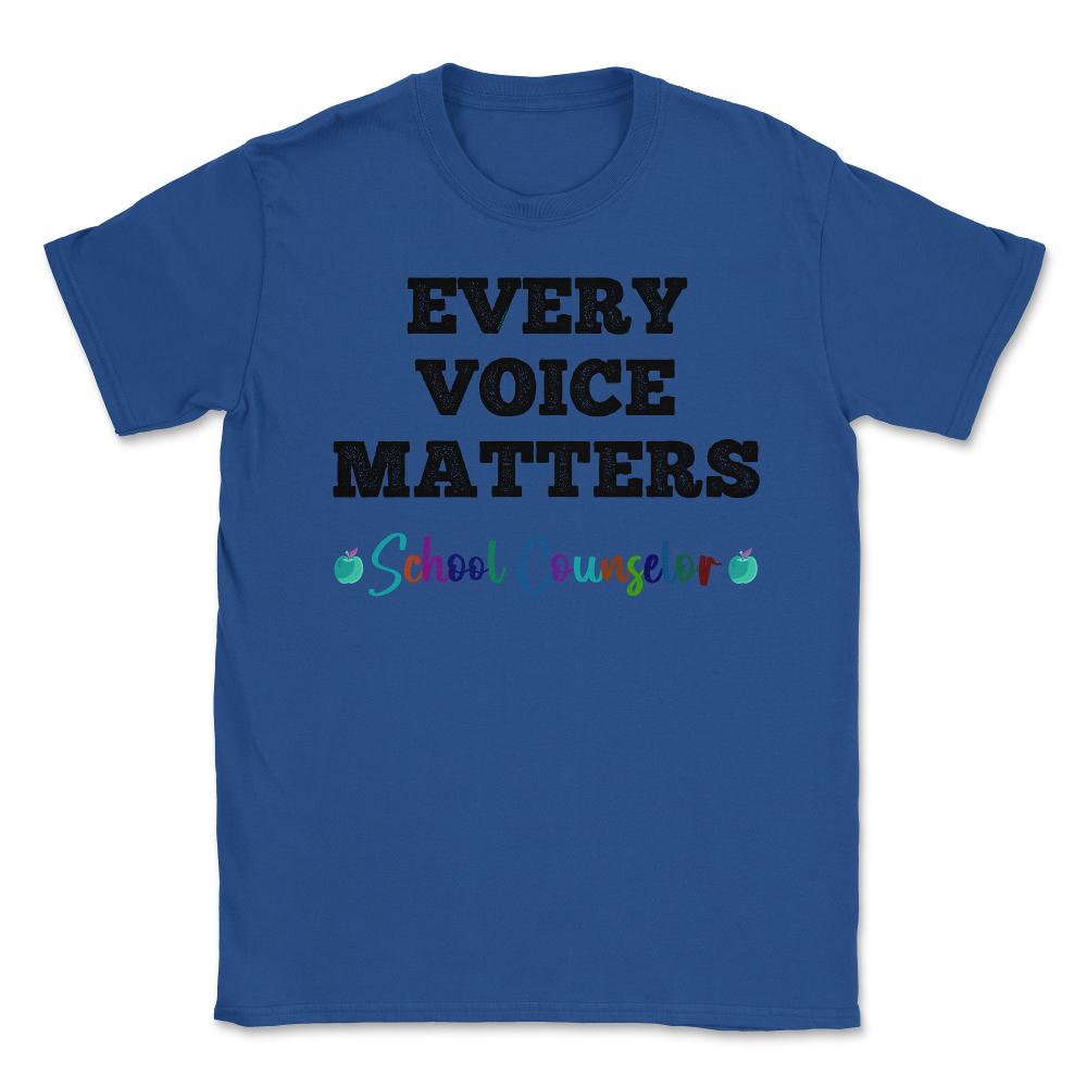 School Counselor Appreciation Every Voice Matters Students Product ( - Royal Blue